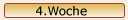 :::Hier sind Bilder aus der vierten Woche:::